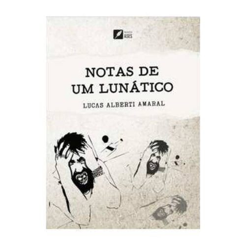 Livro - Notas de um lunático - Lucas Alberti Amaral (Usado)