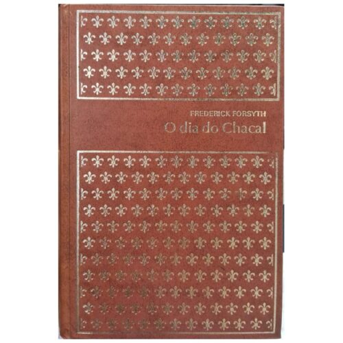 Livro - O dia do Chacal - Frederick Forsyth  -Abril - (Usado) Capa dura