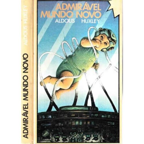 Livro - Admirável mundo novo - Aldous Huxley (Usado) Capa dura