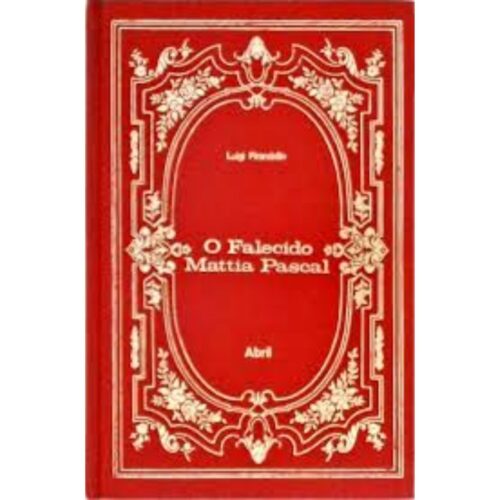 Livro - O Falecido mattia Pascal - Luigi Pirandello Capa dura (Usado)
