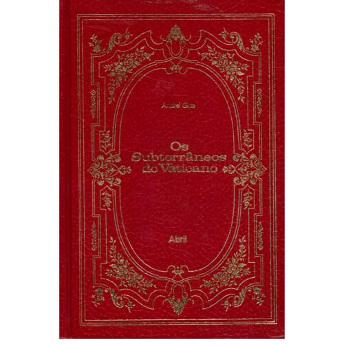 Livro - Os Subterrâneos do Vaticano - André Gide -  Abril (Usado) Capa dura