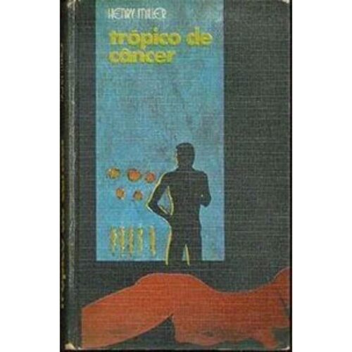 Livro - Trópico de Câncer - Henry Miller - Capa dura (Usado)