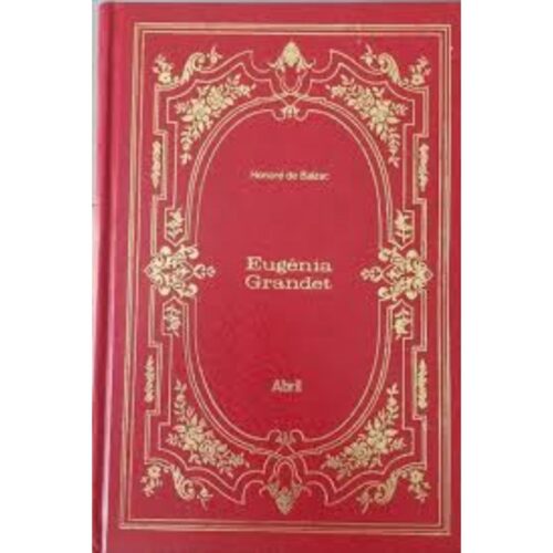Livro - Eugênia Grandet - Honoré de Balzac (Usado) Capa dura
