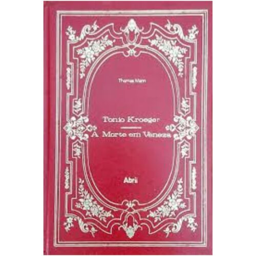Livro - Tonio Kroeger - A morte em veneza - Thomas Mann (Usado) Capa dura