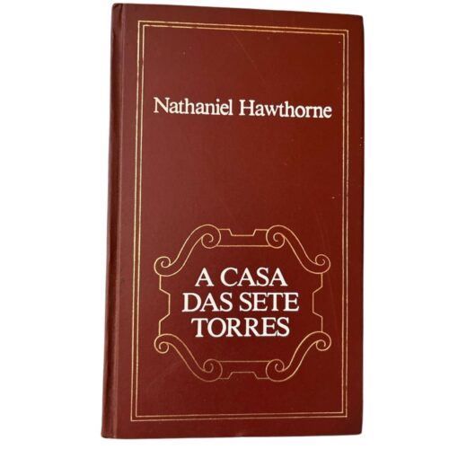 Livro - A Casa das sete torres - Nathaniel Hawthorne - Capa dura (Usado)