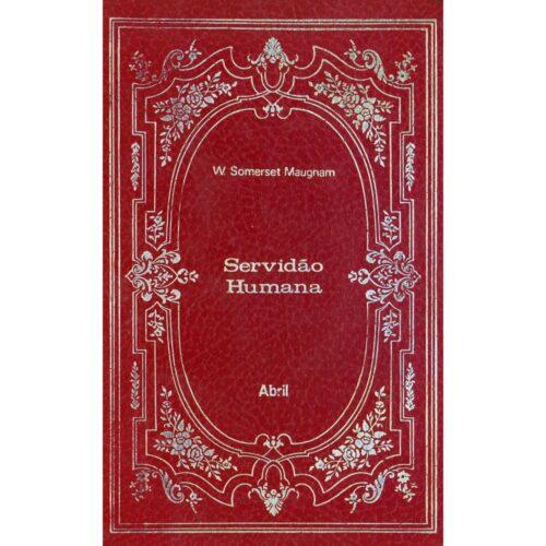 Livro - Servidão humana - W. Somerset Maugham (Usado) Capa dura